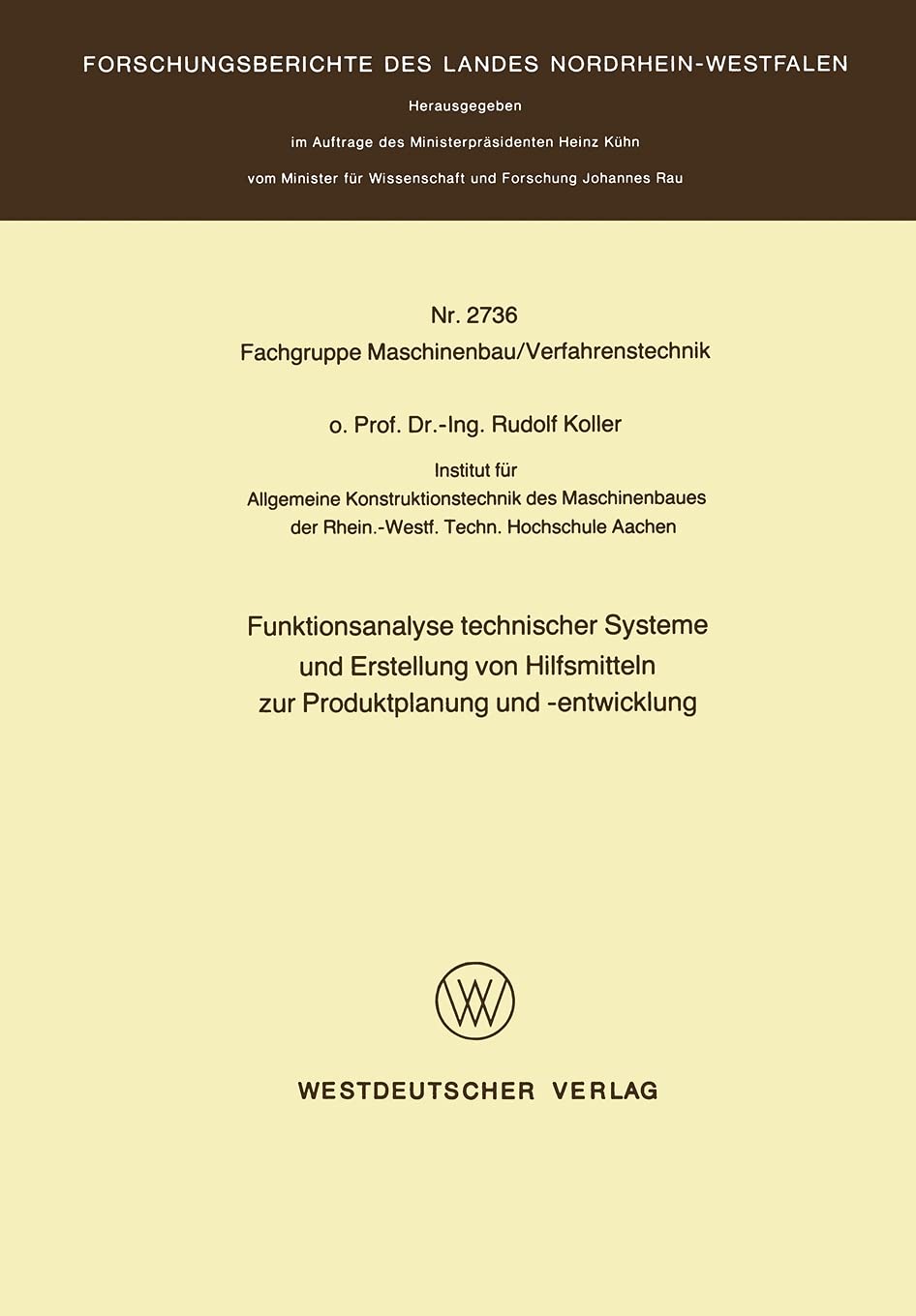 Funktionsanalyse technischer Systeme und Erstellung von Hilfsmitteln zur Produktplanung und -entwicklung Business & Technology