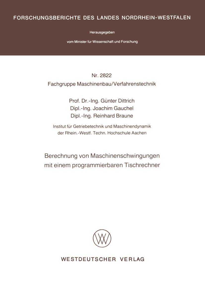 Berechnung von Maschinenschwingungen mit einem programmierbaren Tischrechner (Forschungsberichte des Landes Nordrhein-Westfalen, Band 2822) Business & Technology
