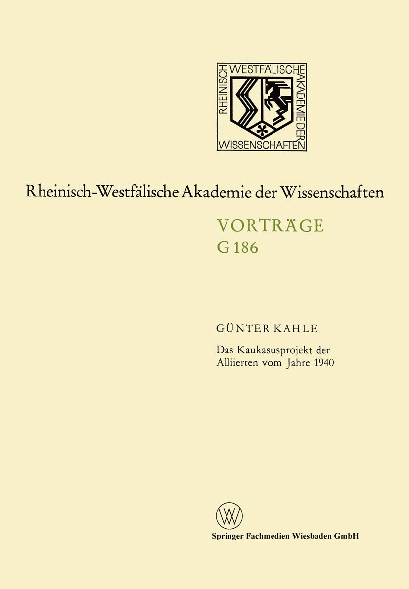 Das Kaukasusprojekt der Alliierten vom Jahre 1940 Geology & Geography