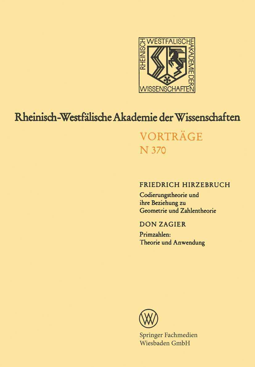 Codierungstheorie und ihre Beziehung zu Geometrie und Zahlentheorie. Primzahlen: Theorie und Anwendung book