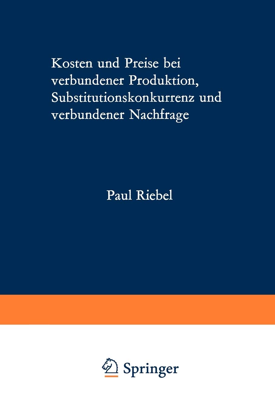 Kosten und Preise bei verbundener Produktion, Substitutionskonkurrenz und verbundener Nachfrage (German Edition) Law