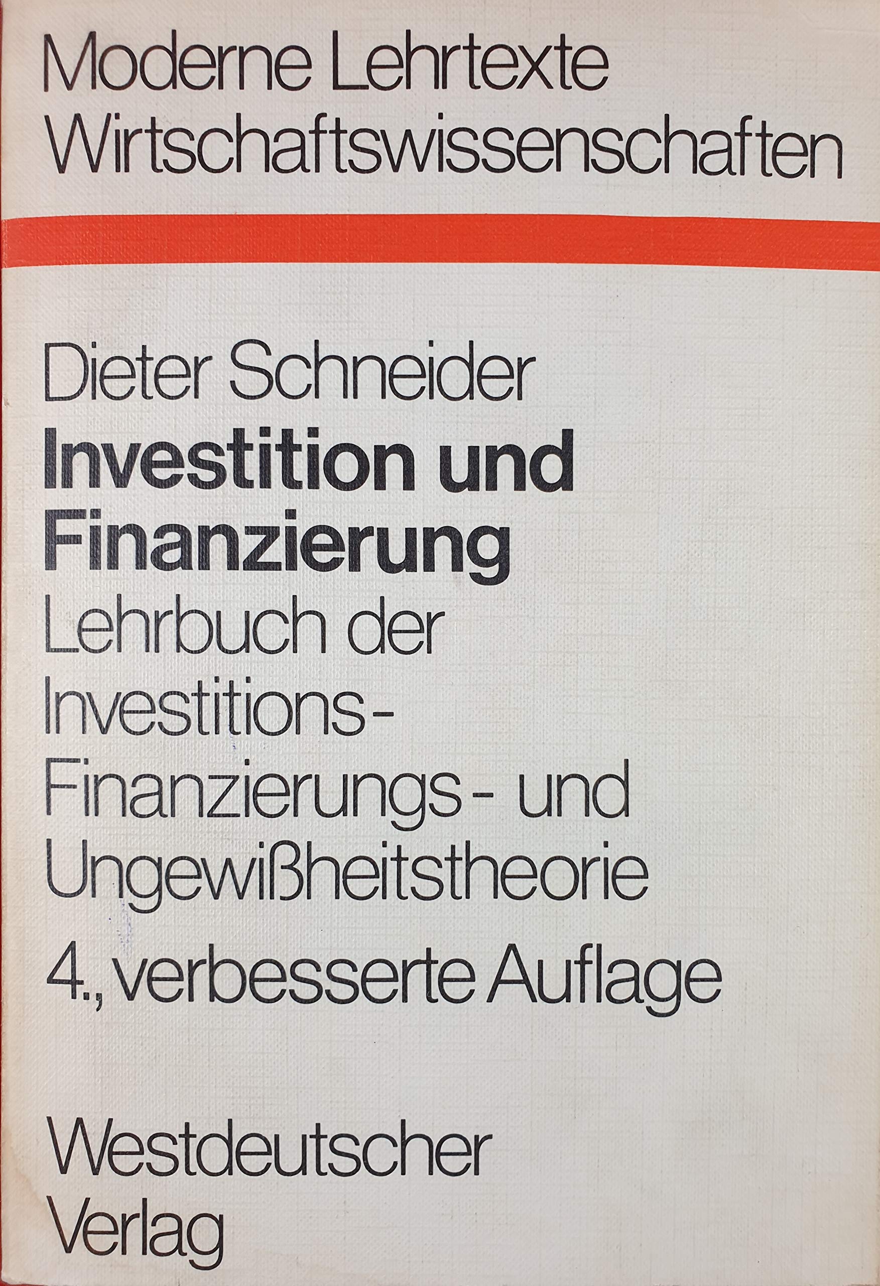 investition und finanzierung. lehrbuch der investitions-, finanzierungs- und ungewißheitstheorie. Books