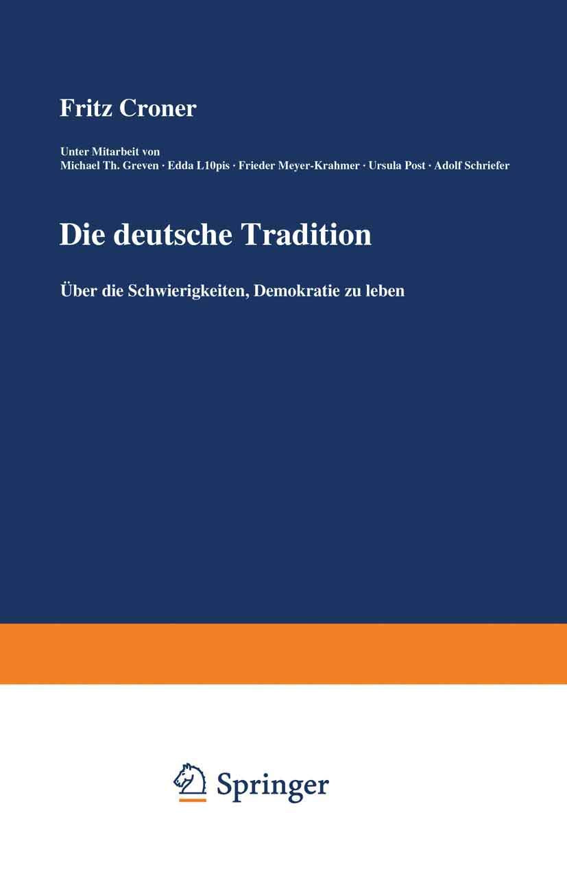 Die deutsche Tradition: Über die Schwierigkeiten, Demokratie zu leben Law