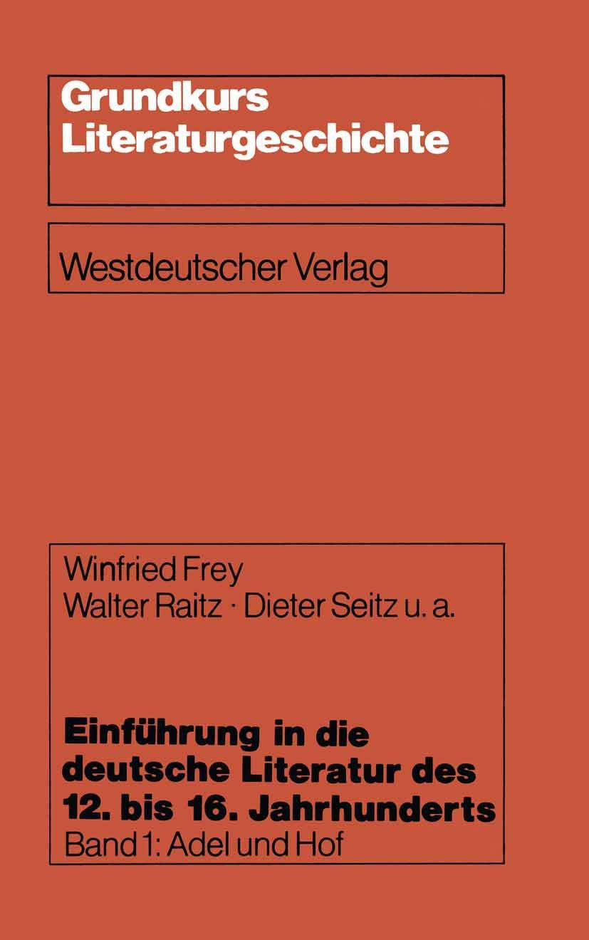 Einführung in die deutsche Literatur des 12. bis 16. Jahrhunderts: Adel und Hof - 12./13. Jahrhundert (Grundkurs Literaturgeschichte) (German Edition) Law