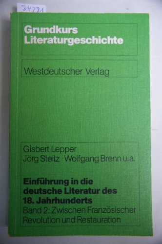 Einführung in die deutsche Literatur des 18. Jahrhunderts, Bd.2, Zwischen Französischer Revolution und Restauration Social Sciences