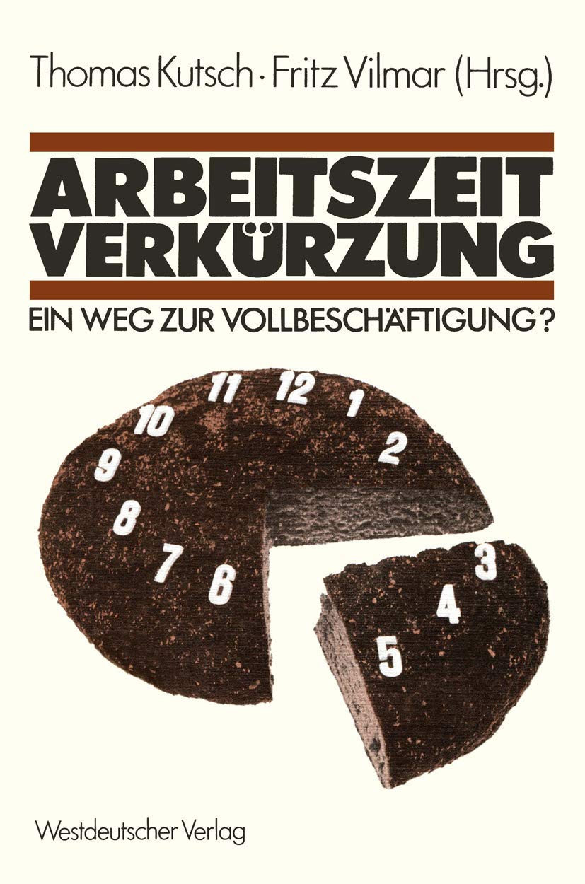 Arbeitszeitverkürzung - Ein Weg zur Vollbeschäftigung? Law