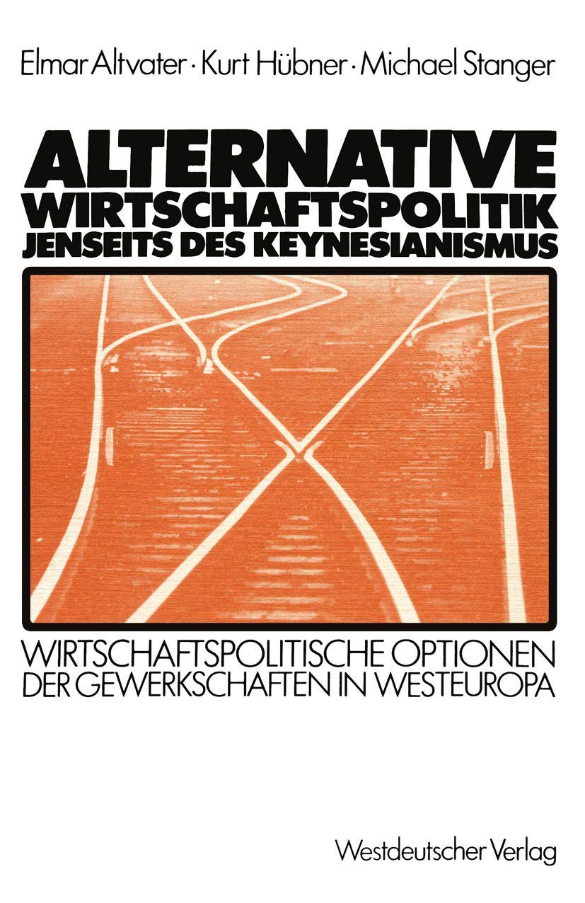 Alternative Wirtschaftspolitik jenseits des Keynesianismus Law