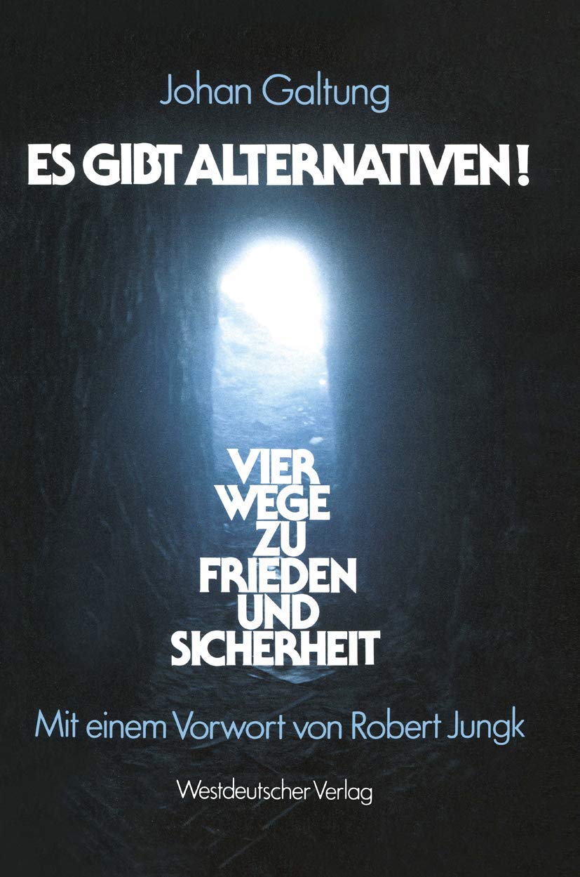 Es gibt Alternativen!: Vier Wege zu Frieden und Sicherheit Law
