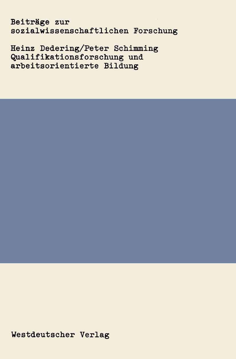 Qualifikationsforschung und arbeitsorientierte Bildung: Ein Analyse von Konzepten zur Arbeitsqualifikation aus pädagogischer Sicht book