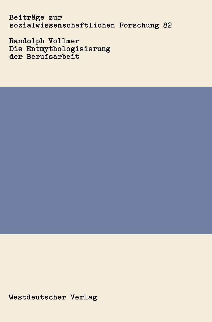 Die Entmythologisierung der Berufsarbeit book