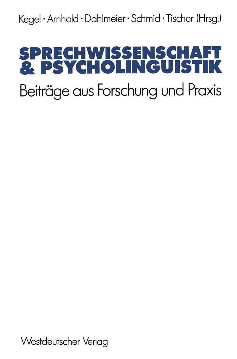Sprechwissenschaft und Psycholinguistik, Bd.1: Beiträge aus Forschung und Praxis Law