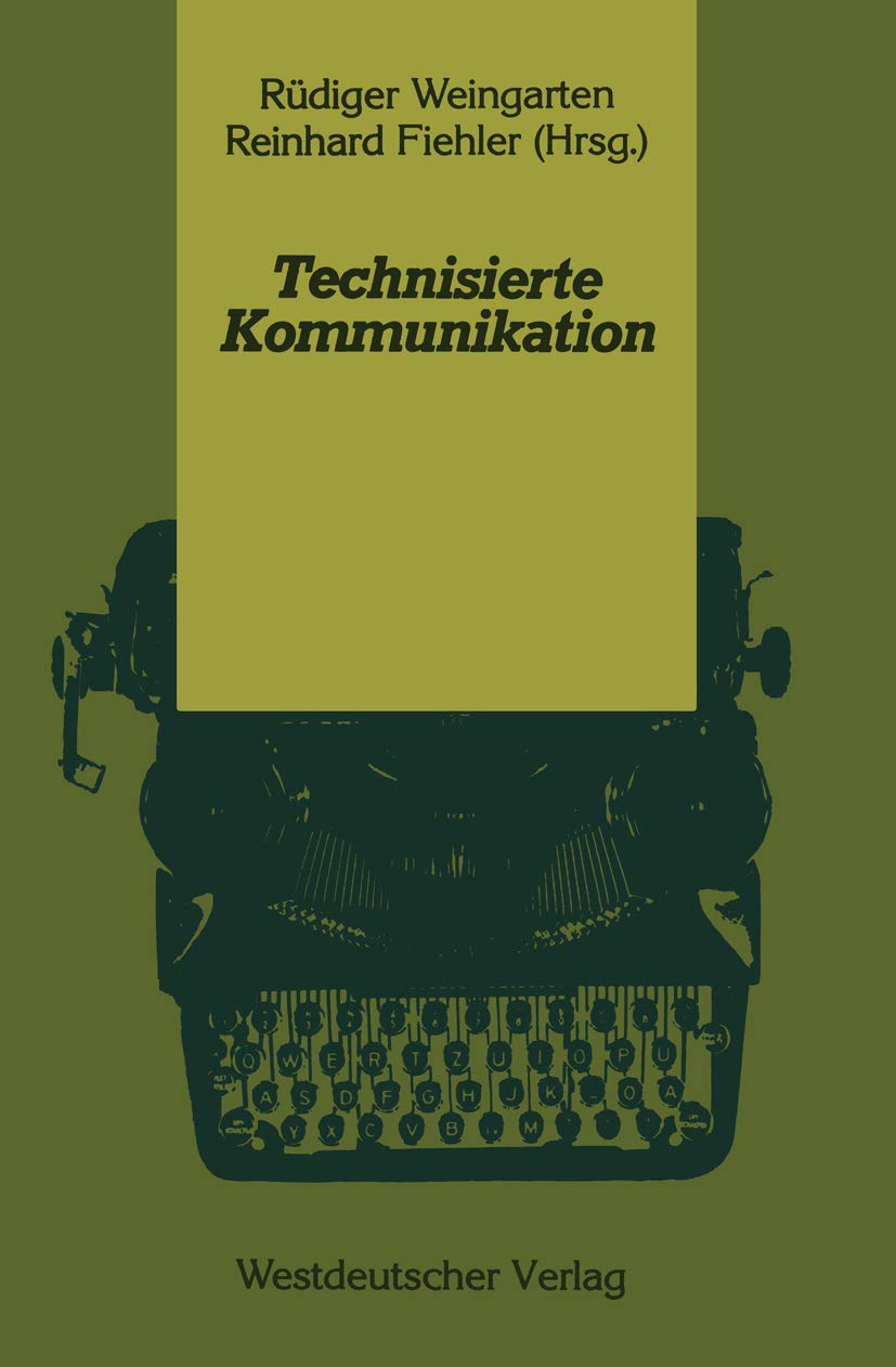 Technisierte Kommunikation Social Sciences