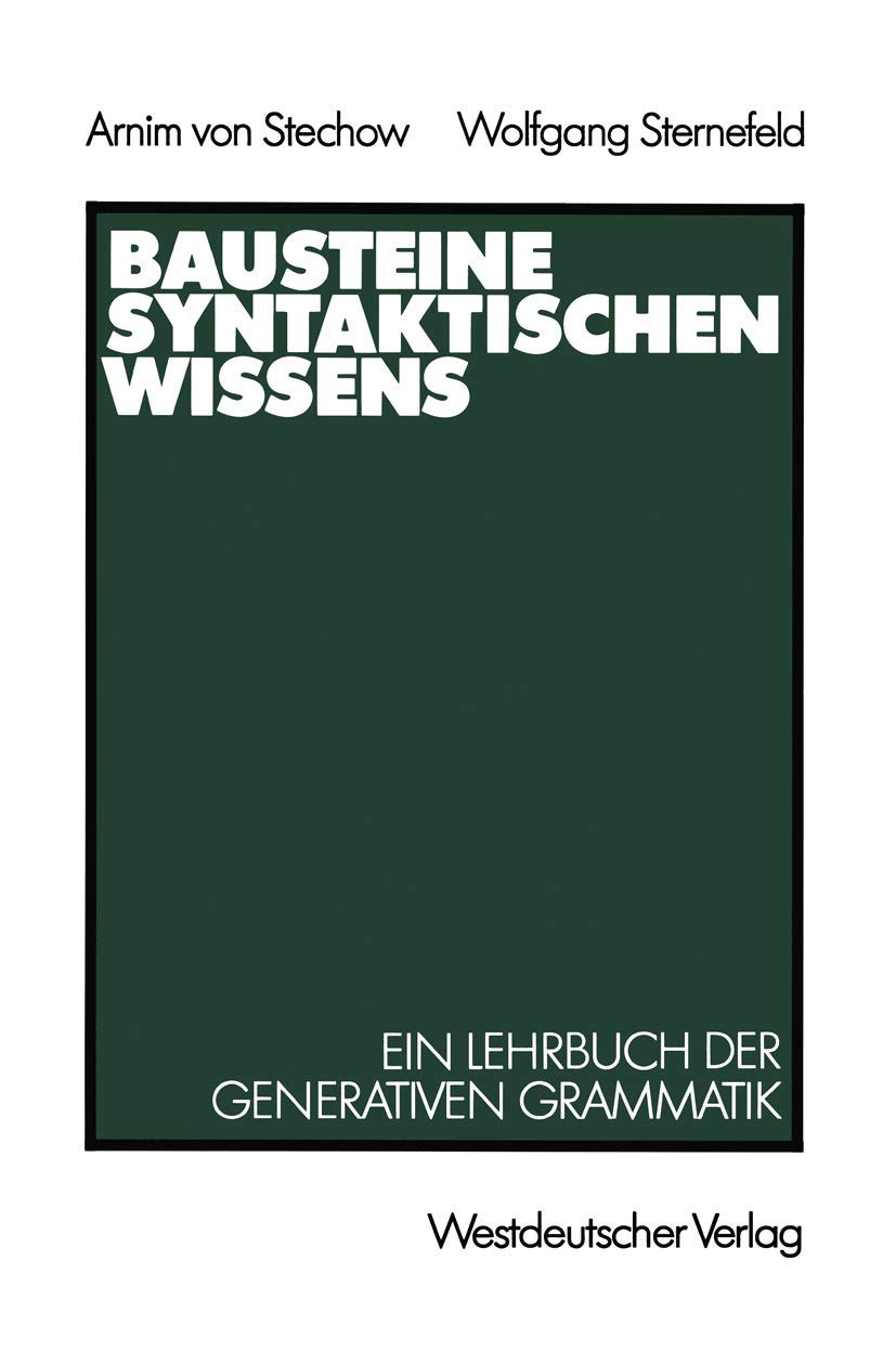 Bausteine syntaktischen Wissens: Ein Lehrbuch der generativen Grammatik Law