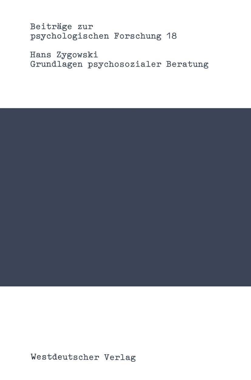 Grundlagen Psychosozialer Beratung: Ein Modelltheoretischer Entwurf zur Neubestimmung Psychischer Störungen (Beiträge zur Psychologischen Forschung) (German Edition) Law