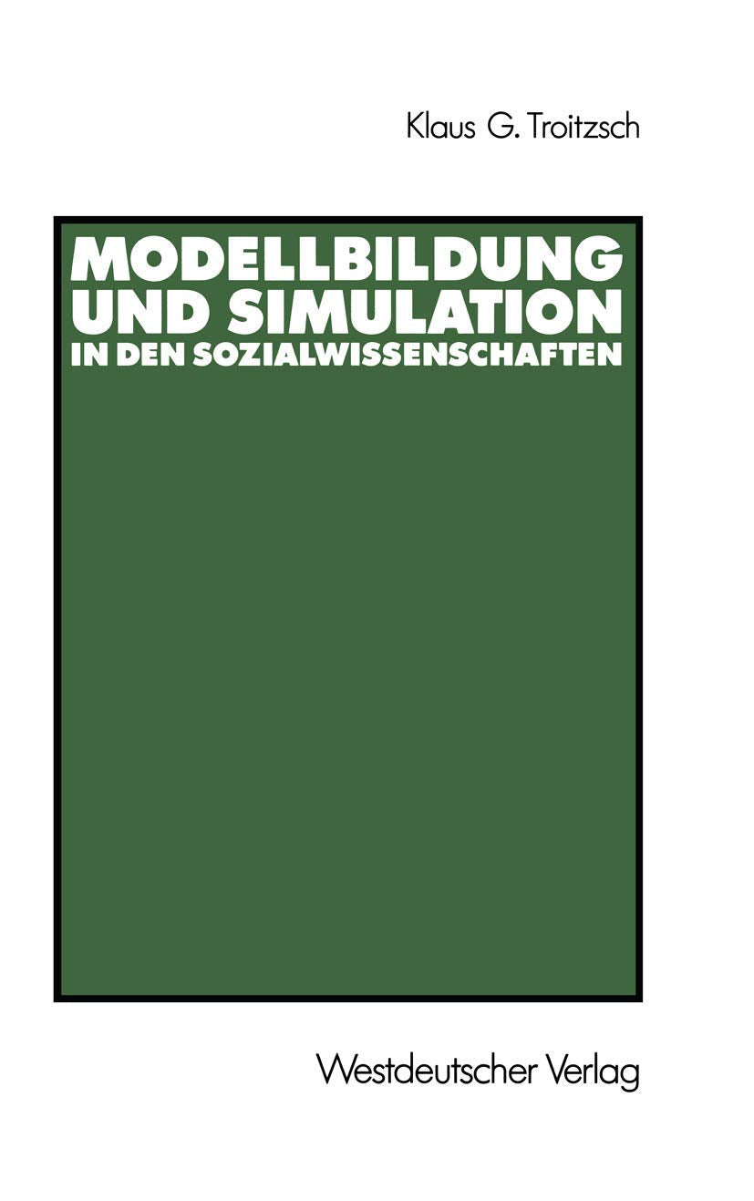 Modellbildung und Simulation in den Sozialwissenschaften book