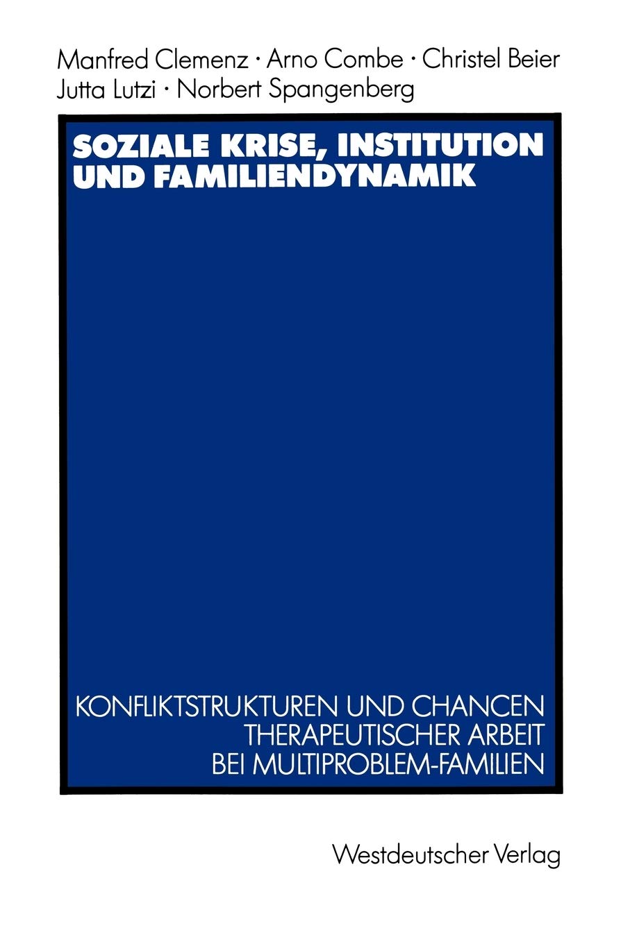 Soziale Krise, Institution und Familiendynamik Law