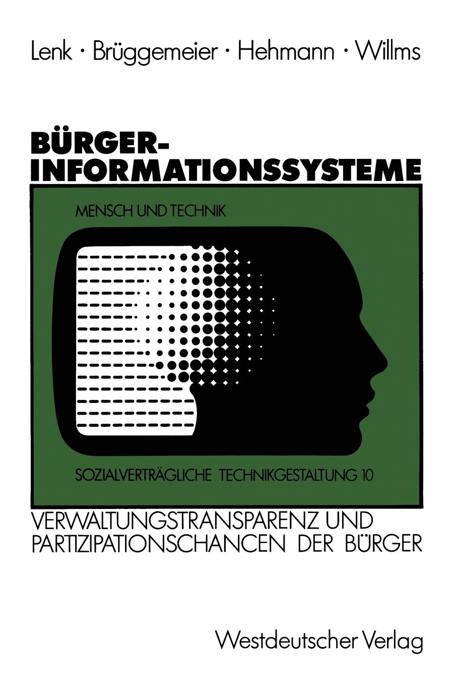 Bürgerinformationssysteme. Verwaltungstransparenz und Partizipationschancen der Bürger. Law