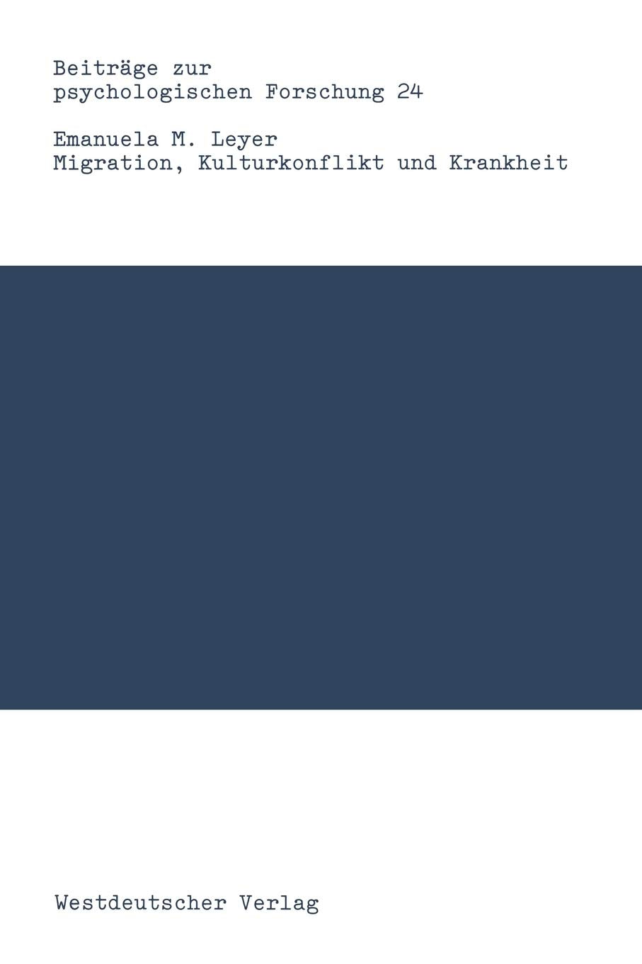 Migration, Kulturkonflikt und Krankheit Social Sciences