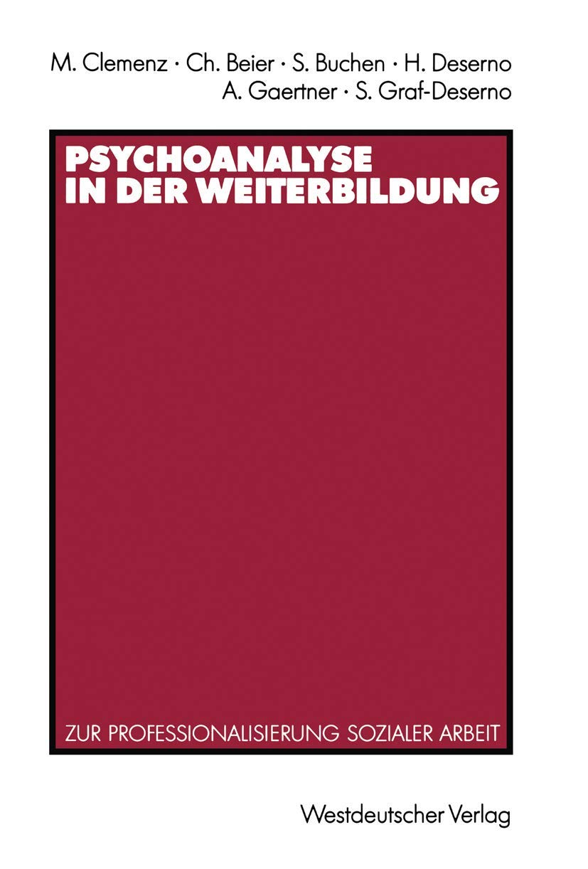 Psychoanalyse in der Weiterbildung: Zur Professionalisierung Sozialer Arbeit (German Edition) Law