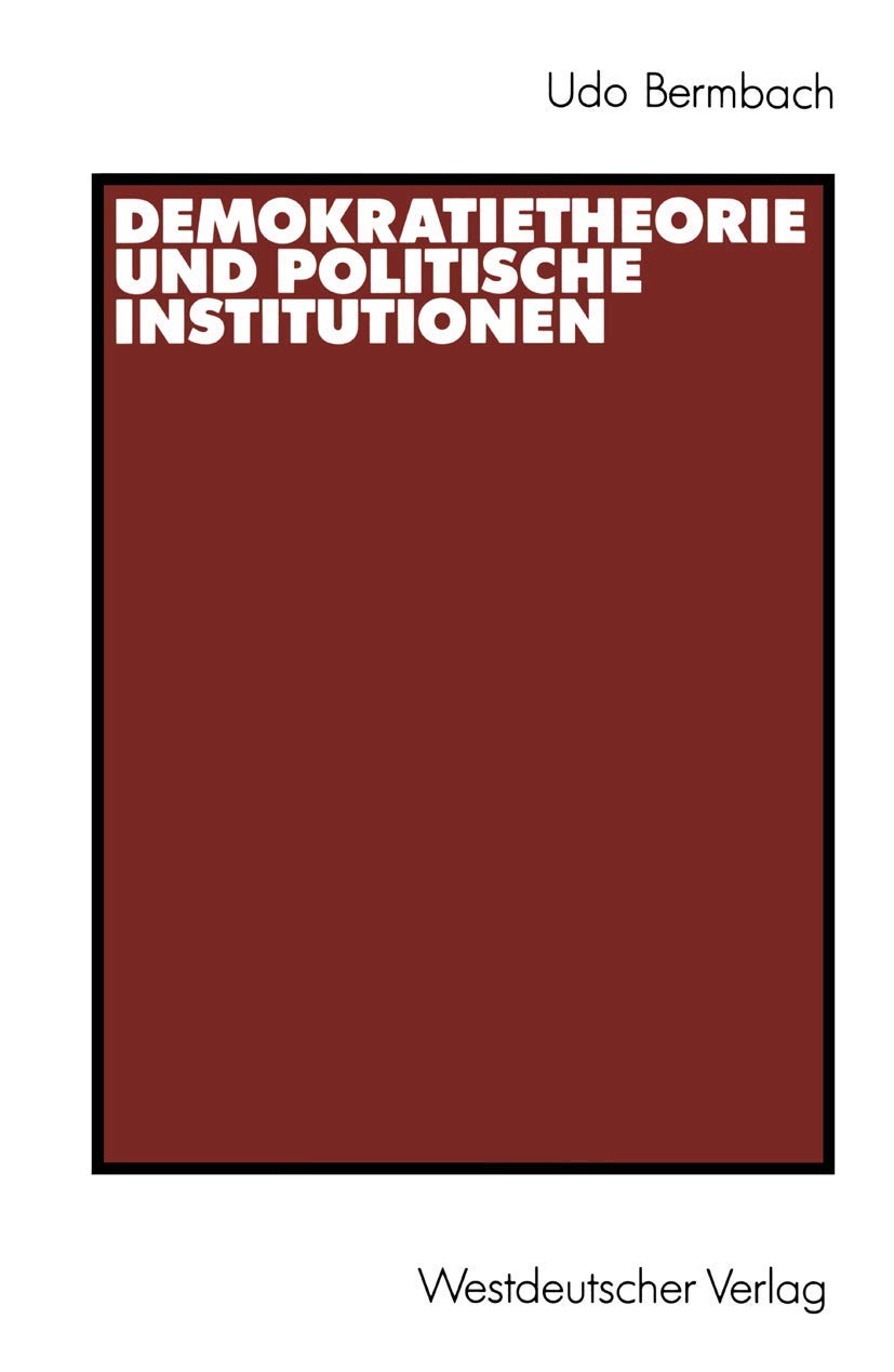 Demokratietheorie und Politische Institutionen (German Edition) Law