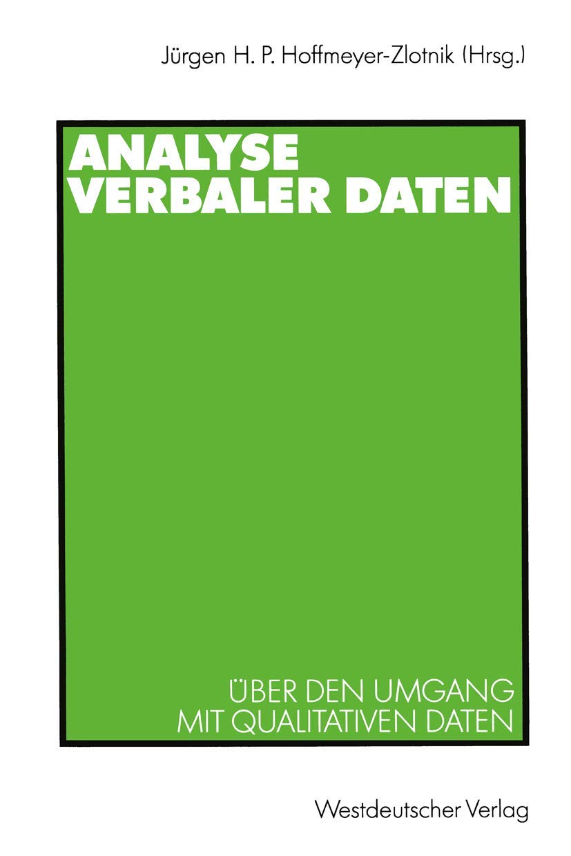 Analyse verbaler Daten: Über den Umgang mit qualitativen Daten (ZUMA-Publikationen) Law