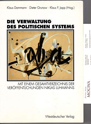 Die Verwaltung des politischen Systems: Neuere systemtheoretische Zugriffe auf ein altes Thema. Mit einem Gesamtverzeichnis der Veröffentlichungen Niklas Luhmanns 1958 - 1992 Law