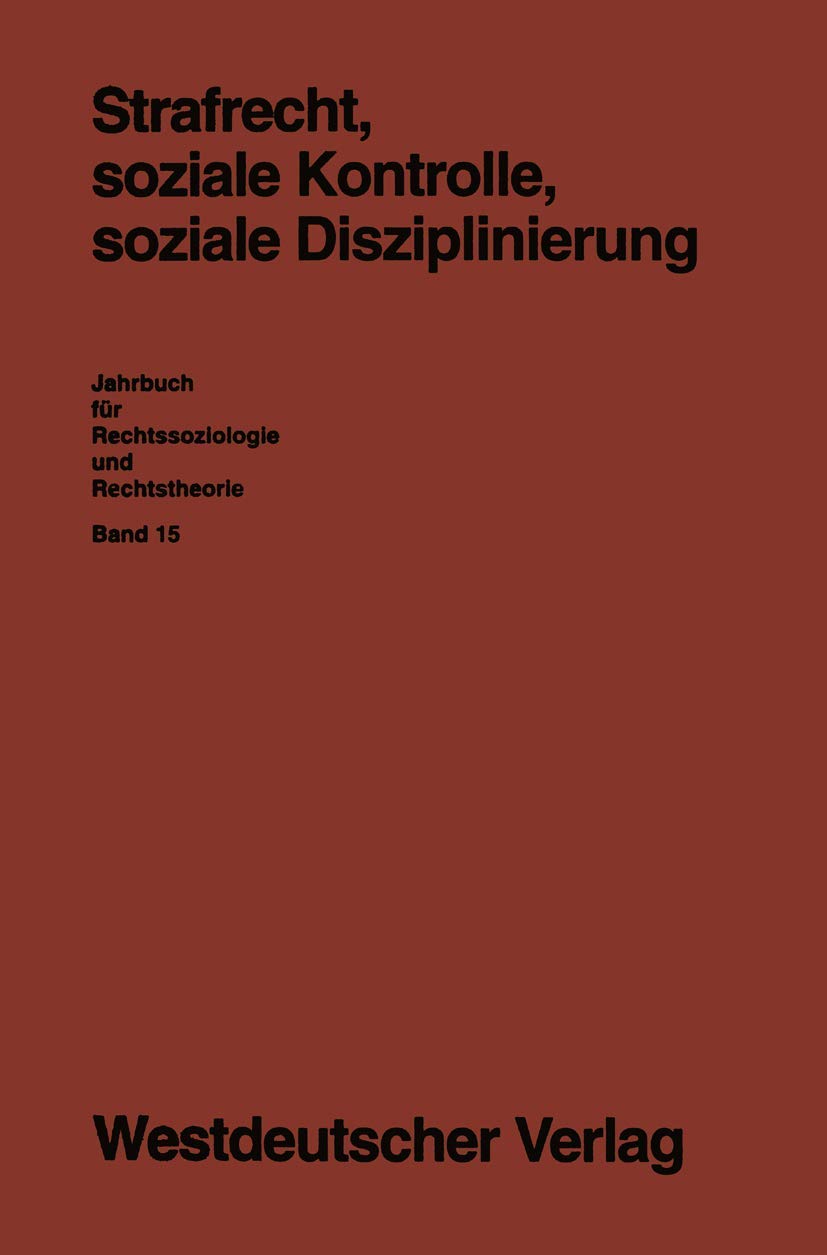 Strafrecht, soziale Kontrolle, soziale Disziplinierung Law