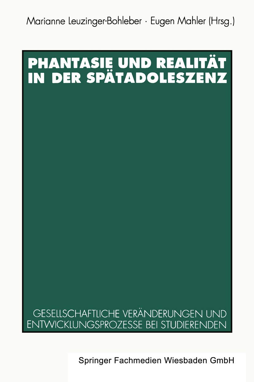 Phantasie und Realität in der Spätadoleszenz Law