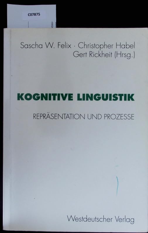 Kognitive Linguistik: Repräsentationen und Prozesse Social Sciences