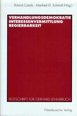 Verhandlungsdemokratie, Interessenvermittlung, Regierbarkeit: Festschrift für Gerhard Lehmbruch Law