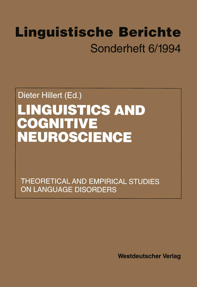 Linguistics and Cognitive Neuroscience: Theoretical and Empirical Studies on Language Disorders (Linguistische Berichte Sonderhefte) (German Edition) Law