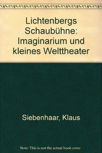 Lichtenbergs Schaubühne: Imaginarium und Kleines Welttheater Law