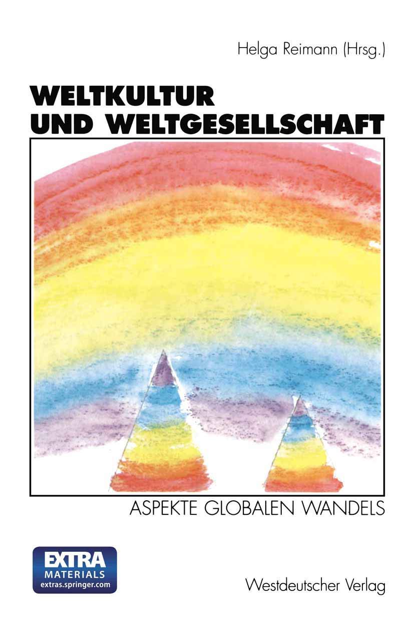Weltkultur und Weltgesellschaft: Aspekte Globalen Wandels : Zum Gedenken An Horst Reimann (1929-1994) (German Edition) Law