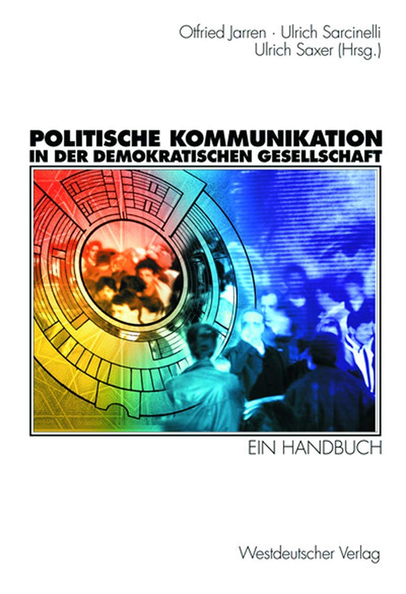 Politische Kommunikation in der demokratischen Gesellschaft. Ein Handbuch mit Lexikonteil Law