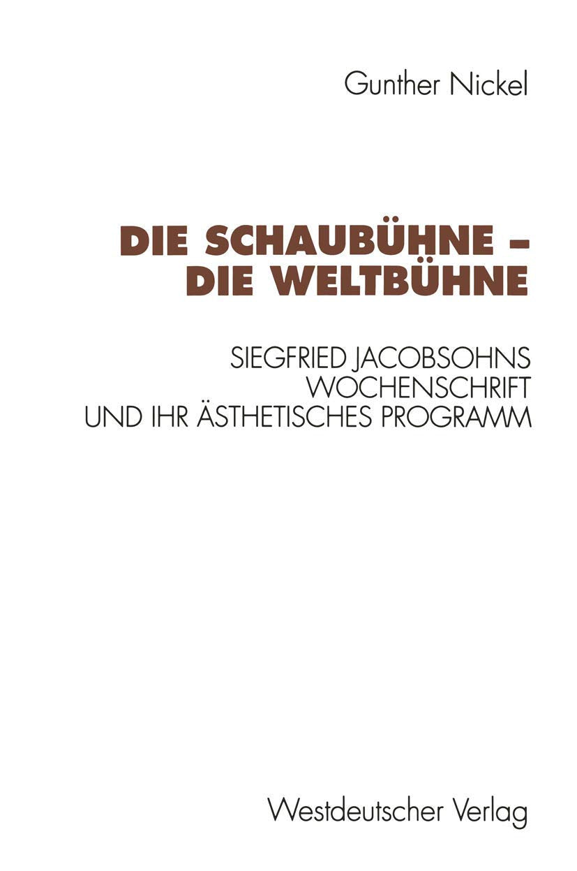 Die Schaubühne - Die Weltbühne. Siegfried Jacobsohns Wochenschrift und ihr ästhetisches Programm. Law