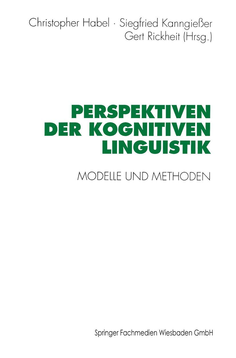 Perspektiven der Kognitiven Linguistik: Modelle Und Methoden (Psycholinguistische Studien) (German Edition) Law
