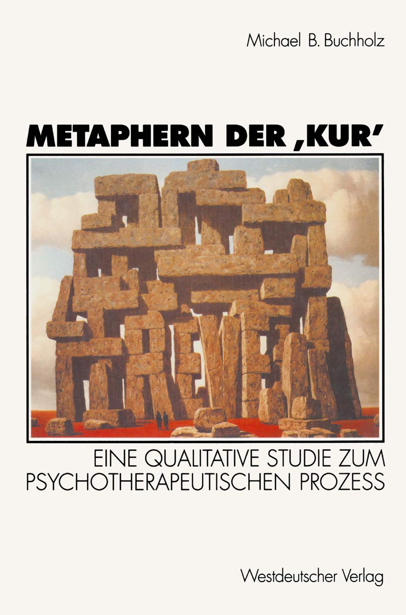 Metaphern der Kur': Eine Qualitative Studie Zum Psychotherapeutischen Prozeß (German Edition) Law
