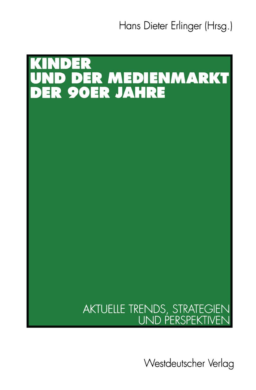 Kinder und der Medienmarkt der 90er Jahre. Aktuelle Trends, Strategien und Perspektiven. Law