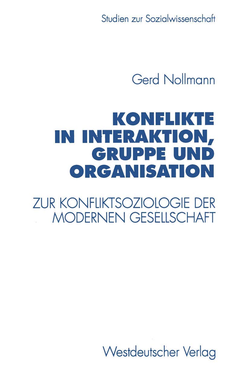 Konflikte in Interaktion, Gruppe und Organisation book