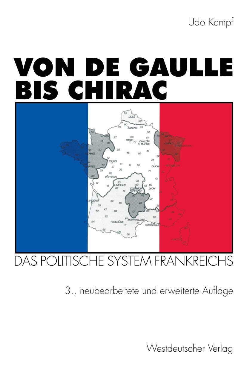 Von de Gaulle bis Chirac: Das politische System Frankreichs Social Sciences