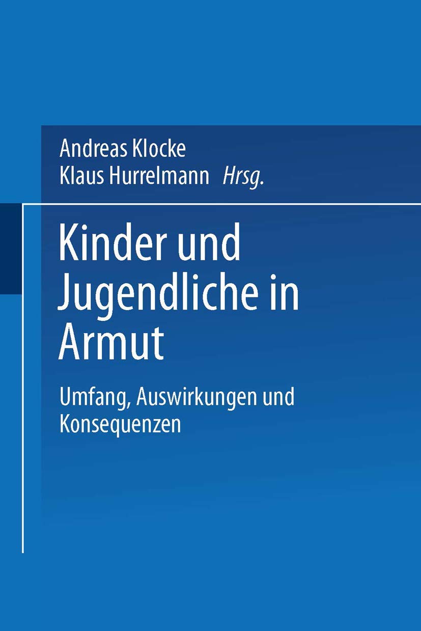 Kinder und Jugendliche in Armut: Umfang, Auswirkungen und Konsequenzen Law