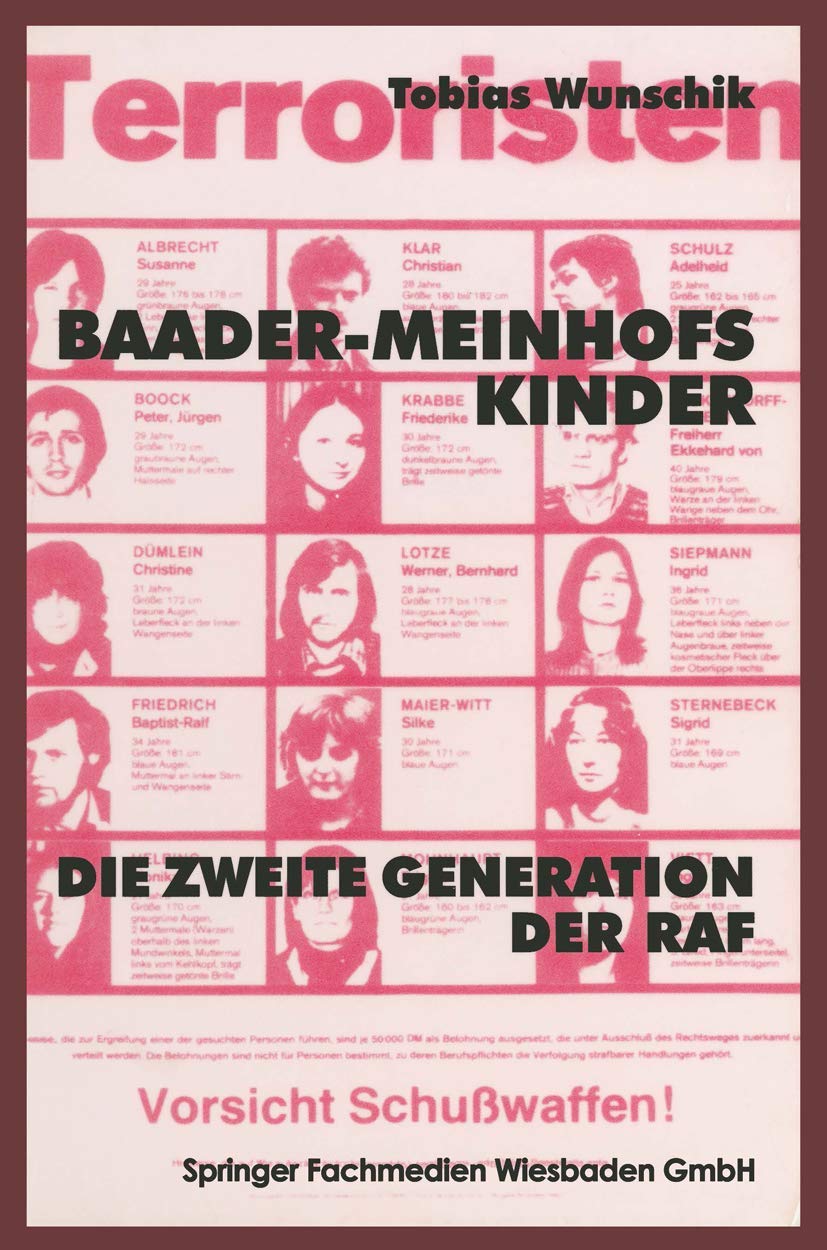 Baader-Meinhofs Kinder: Die Zweite Generation Der Raf (German Edition) book