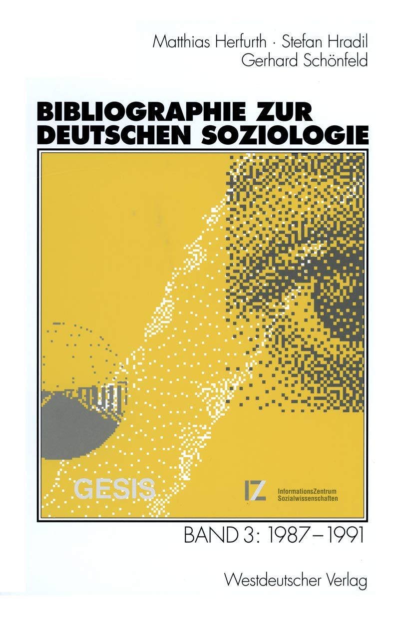 Bibliographie zur deutschen Soziologie, Bd.3, 1987-1991 Social Sciences
