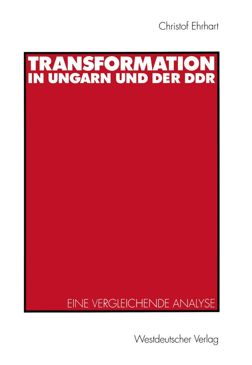 Transformation in Ungarn und der D.D.R. eine vergleichende Analyse (German Edition) Law