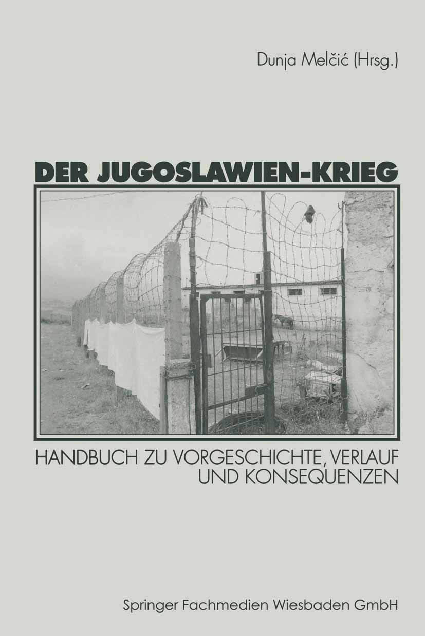Der Jugoslawien-Krieg: Handbuch zu Vorgeschichte, Verlauf und Konsequenzen Law