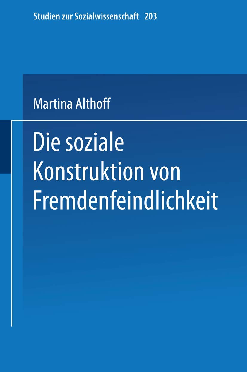 Die soziale Konstruktion von Fremdenfeindlichkeit Law