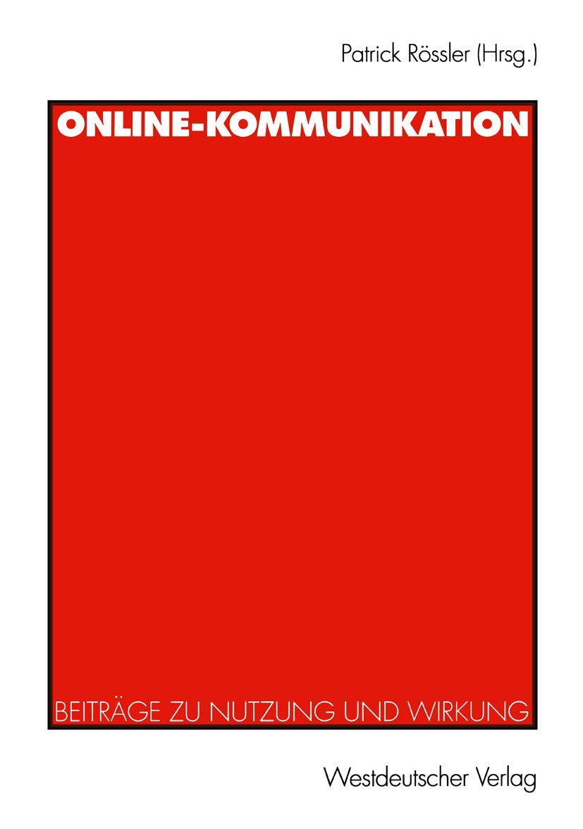 Online-Kommunikation: Beiträge zu Nutzung und Wirkung Law