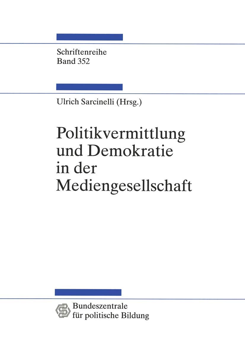 Politikvermittlung und Demokratie in der Mediengesellschaft Law