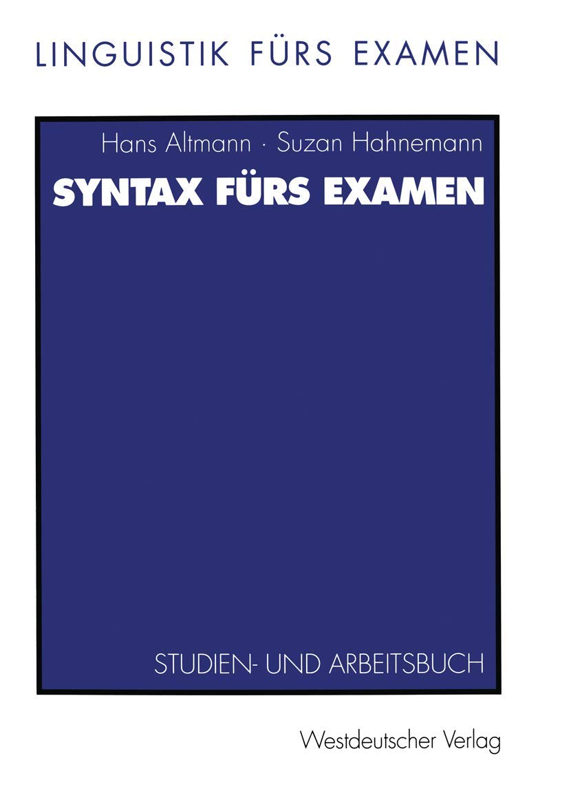 Syntax fürs Examen. Studien- und Arbeitsbuch (Linguistik fürs Examen, 1) Law