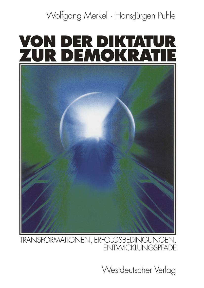 Von der Diktatur zur Demokratie: Transformationen, Erfolgsbedingungen, Entwicklungspfade Law